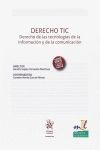 DERECHO TIC DERECHO DE LAS TECNOLOGÍAS DE LA INFORMACIÓN Y DE LA COMUNICACIÓN.