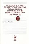TEXTOS PARA EL ESTUDIO DEL DERECHO INTERNACIONAL PÚBLICO, DERECHO DE LA UNIÓN EU