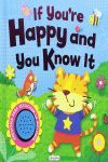 IF YOU ARE HAPPY AND YOU KNOW IT (LIBRO SONORO)