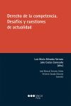DERECHO DE LA COMPETENCIA. DESAFÍOS Y CUESTIONES DE ACTUALIDAD