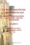 INVESTIGACIÓN EN LEXICOGRAFÍA HOY (VOLUMEN II)