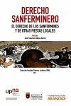 DERECHO SANFERMINERO. EL DERECHO DE LOS SANFERMINES Y DE OTRAS FIESTAS LOCALES
