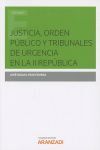 JUSTICIA, ORDEN PÚBLICO Y TRIBUNALES DE URGENCIA EN LA II REPUBLICA