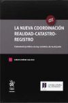 LA NUEVA COORDINACIÓN REALIDAD-CATASTRO-REGISTRO