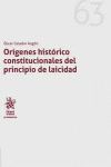 ORIGENES HISTORICO CONSTITUCIONALES DEL PRINCIPIO DE LAICIDAD