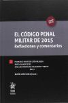 CODIGO PENAL MILITAR DE 2015 RELEXIONES Y COMENTARIOS