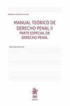 MANUAL TEORICO DE DERECHO PENAL II. PARTE ESPECIAL DE DERECHO PENAL