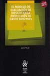 EL MODELO DE EVALUACIÓN DE RIESGOS EN LA PROTECCIÓN DE DATOS EIPD/PIA´S