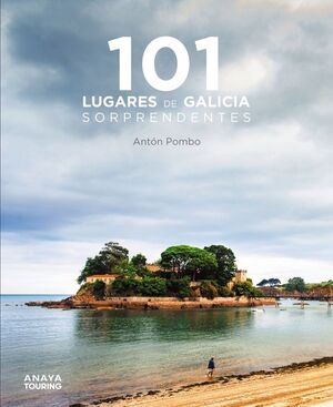 101 LUGARES DE GALICIA SORPRENDENTES   --   GUÍAS SINGULARES