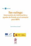 TAX RULINGS: INTERCAMBIO DE INFORMACIÓN Y AYUDAS DE ESTADO EN EL CONTEXTO POST-B