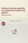 POLÍTICA CRIMINAL ESPAÑOLA EN MATERIA DE VIOLENCIA DE GÉNERO
