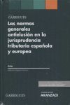LAS NORMAS GENERALES ANTIELUSIÓN EN LA JURISPRUDENCIA TRIBUTARIA ESPAÑOLA Y EUROPEA
