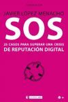 SOS 25 CASOS PARA SUPERAR UNA CRISIS DE REPUTACION DIGITAL.