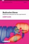 RADICALES LIBRES. 50 PELICULAS ESENCIALES DEL CINE EXPERIMENTAL