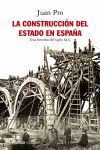 LA CONSTRUCCIÓN DEL ESTADO EN ESPAÑA. UNA HISTORIA DEL SIGLO XIX