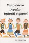 CANCIONERO POPULAR INFANTIL ESPAÑOL