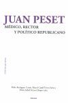 JUAN PESET. MEDICO, RECTOR Y POLITICO