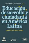 EDUCACIÓN, DESARROLLO Y CIUDADANÍA EN AMÉRICA LATINA