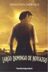 LARGO DOMINGO DE NOVIAZGO (B4P)