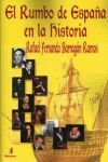 RUMBO DE ESPAÑA EN LA HISTORIA