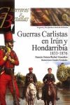 GUERREROS Y BATALLAS 111 GUERRAS CARLISTAS EN IRUN Y HONDARRIBIA 1833-1876