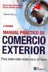 MANUAL PRÁCTICO DE COMERCIO EXTERIOR, 3ª ED