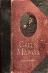 GREEN MANOR  ( 16 ENCANTADORAS HISTORIETAS CRIMINALES )