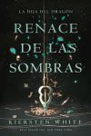 RENACE DE LAS SOMBRAS ( HIJA DEL DRAGON 2 )