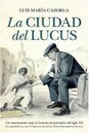 LA CIUDAD DEL LUCUS   LARACHE