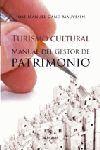 TURISMO CULTURAL: MANUAL DEL GESTOR DEL PATRIMONIO