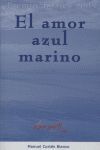 AMOR AZUL MARINO,EL PREMIO AMARES 2005