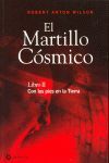 EL MARTILLO CÓSMICO LIBRO II- CON LOS PIES EN LA TIERRA