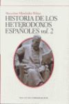 HISTORIA DE LOS HETERODOXOS ESPAÑOLES VOL I Y II - ED. 125 ANIVERSARIO
