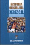 HISTORIA OFICIAL DEL XEREZ C.D. 60 ANIVERSARIO