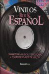 VINILOS ROCK ESPAÑOL : UNA HISTORIA MUSICAL Y EMOCIONAL A TRAVÉS DE 30 AÑOS DE VINILOS