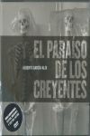 EL PARAISO DE LOS CREYENTES (CON DVD)