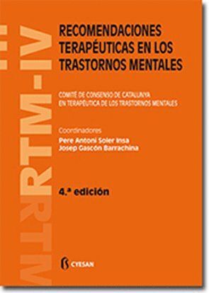 RTM IV, RECOMENDACIONES TERAPÉUTICAS EN LOS TRASTORNOS MENTALES