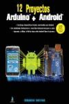 12 PROYECTOS ARDUINO + ANDROID