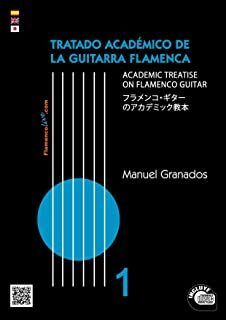 TRATADO ACADEMICO DE LA GUITARRA FLAMENCA 1 LIBRO+CD (MANUEL GRANADOS)