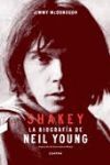 SHAKEY LA BIOGRFIA DE NEIL YOUNG