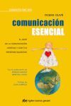 COMUNICACION ESENCIAL   EL ARTE DE LA COMUNICACIÓN CONTIGO Y TUS PERSONAS QUERIDAS