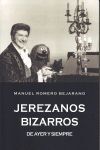 JEREZANOS BIZARROS DE AYER Y SIEMPRE