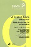 ELECCIÓN DIRECTA DEL ALCALDE. REFLEXIONES, EFECTOS Y ALTERNATIVAS