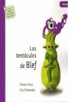 LOS TENTACULOS DE BLEF ( INCLUYE GUIA PARA PADRES Y EDUCADORES )