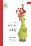LOS TENTACULOS DE BLEF  ( INCLUYE GUIA PARA PADRES Y EDUCADORES SOBRE LA RABIA )
