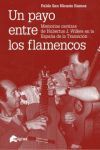 UN PAYO ENTRE LOS FLAMENCOS. MEMORIAS CASTIZAS DE HUBERTUS J. WILKES EN LA ESPAÑA DE LA TRANSICIÓN
