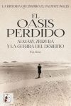 EL OASIS PERDIDO. ALMASY, ZERZURA Y LA GUERRA DEL DESIERTO
