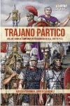 TRAJANO PÁRTICO. LA VICTORIOSAS CAMPAÑAS DE TRAJANO EN PERSIA, 114-117 D.C.
