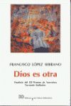 DIOS ES OTRA (FINALISTA XII PREMIO NARRATIVA TORRENTE BALLESTER- 2002)