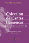 COLECCION DE CANTES FLAMENCOS RECOGIDOS Y ANOTADOS POR DEMOFILO
